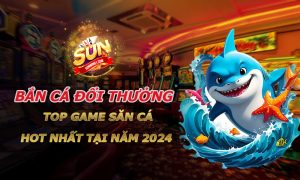 Bắn cá đổi thưởng