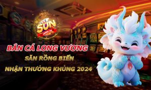 Bắn Cá Long Vương