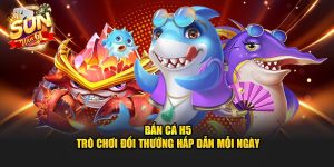 Bắn Cá H5 - Tham Gia Chơi Game Đổi Thưởng Hấp Dẫn Mỗi Ngày