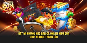 Bật Mí Mẹo Bắn Cá Online Hiệu Quả Giúp Newbie Thắng Lớn