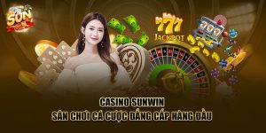 casino sunwin san choi ca cuoc dang cap hang dau