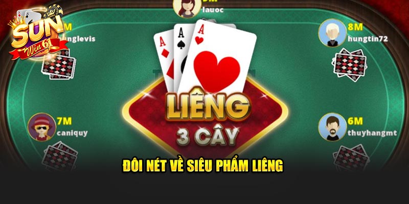 Đôi nét về siêu phẩm Liêng