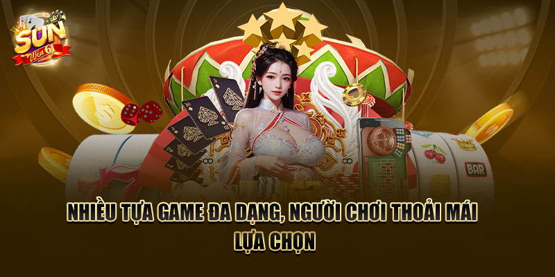 Nhiều tựa game đa dạng, người chơi thoải mái lựa chọn